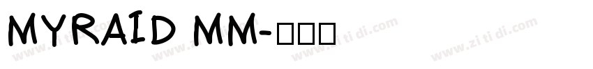 MYRAID MM字体转换